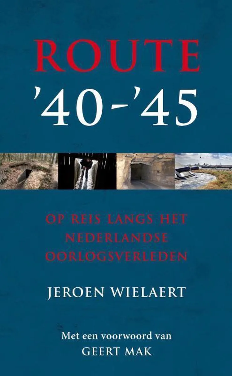 Route '40 - '45 von A.W. Bruna – Buchfoto