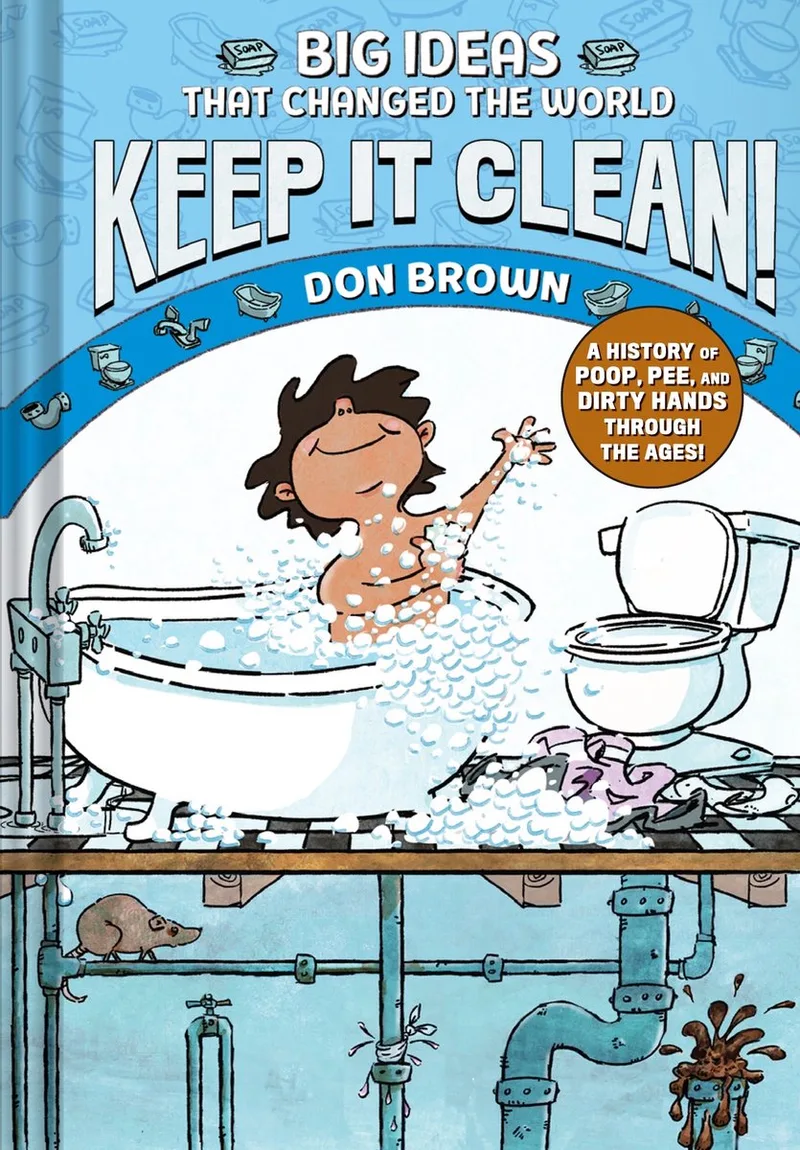 BIG IDEAS That Changed the World- Keep It Clean! von Abrams – Buchfoto
