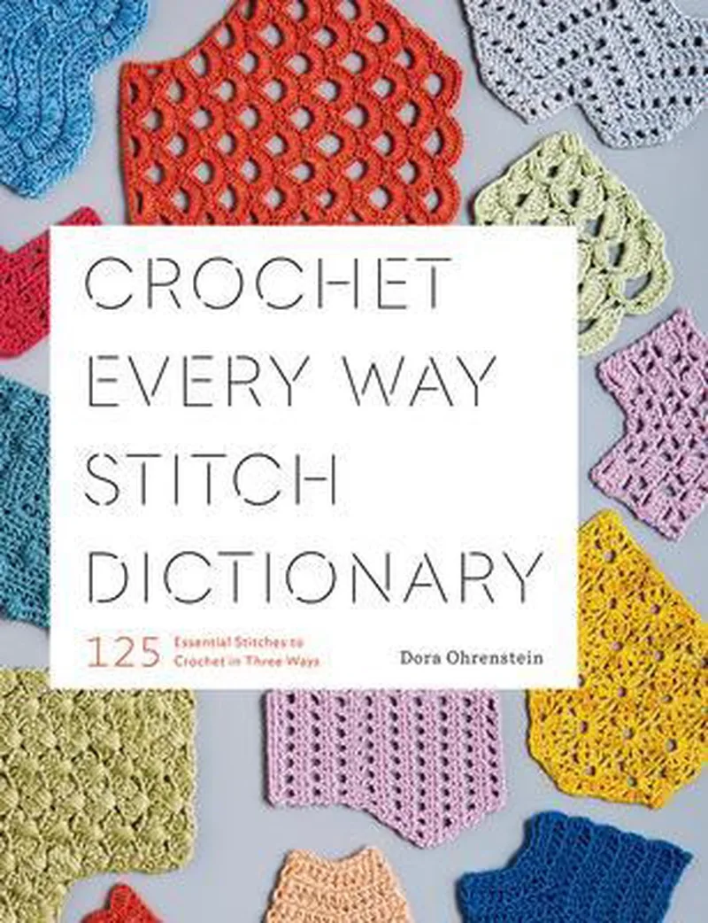 Crochet Every Way Stitch Dictionary von Abrams – Buchfoto