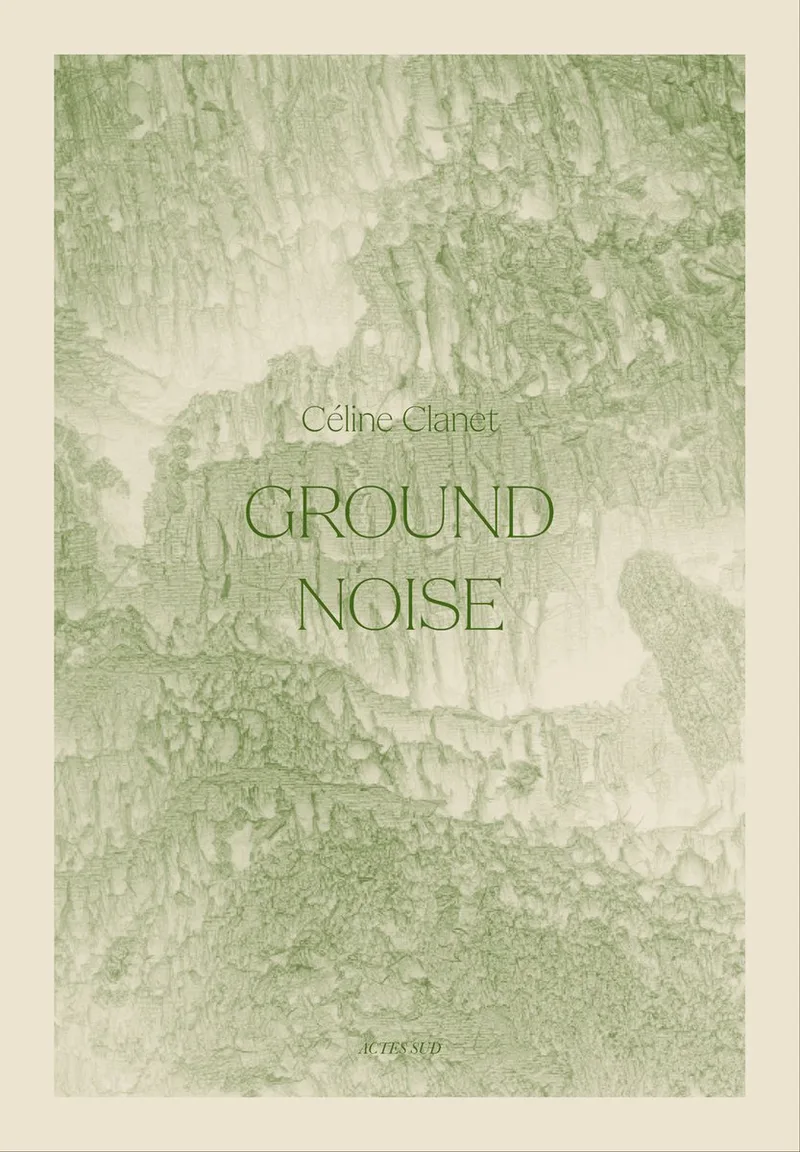 Ground Noise van Actes Sud – boekfoto
