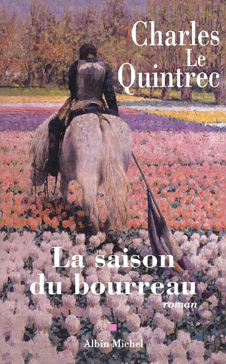 La Saison du bourreau de Albin Michel – photo du livre