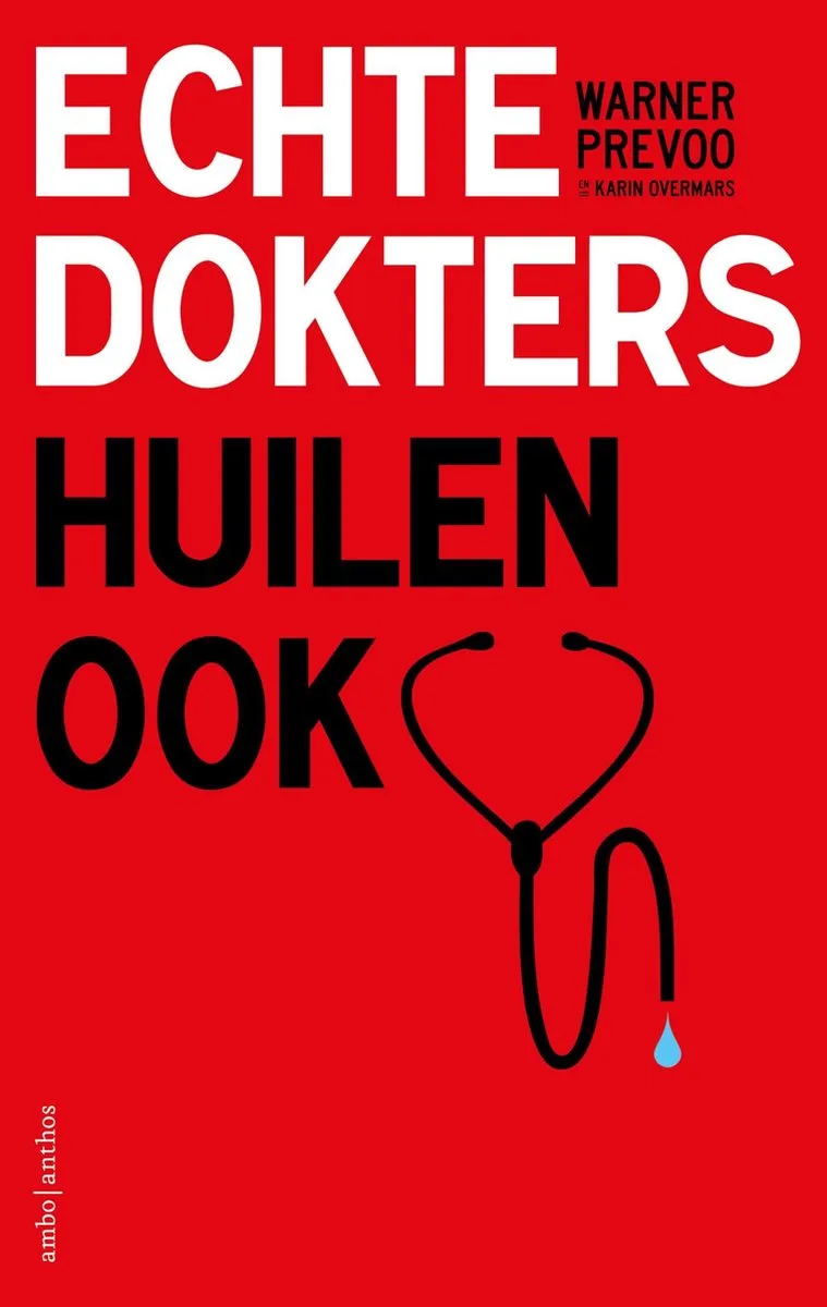 Echte dokters huilen ook von Ambo | Anthos – Buchfoto
