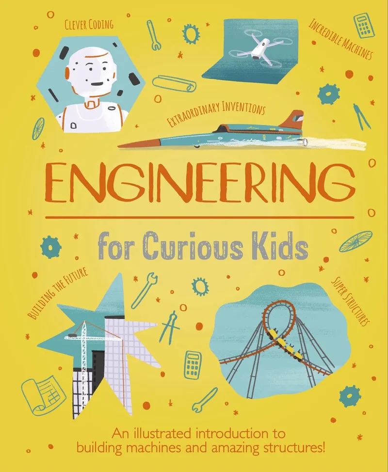 Curious Kids- Engineering for Curious Kids von Arcturus – Buchfoto
