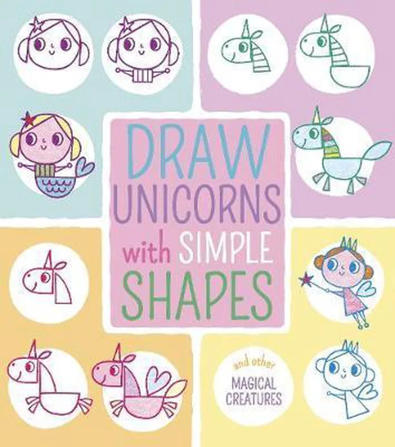 Draw Unicorns with Simple Shapes von Arcturus – Buchfoto