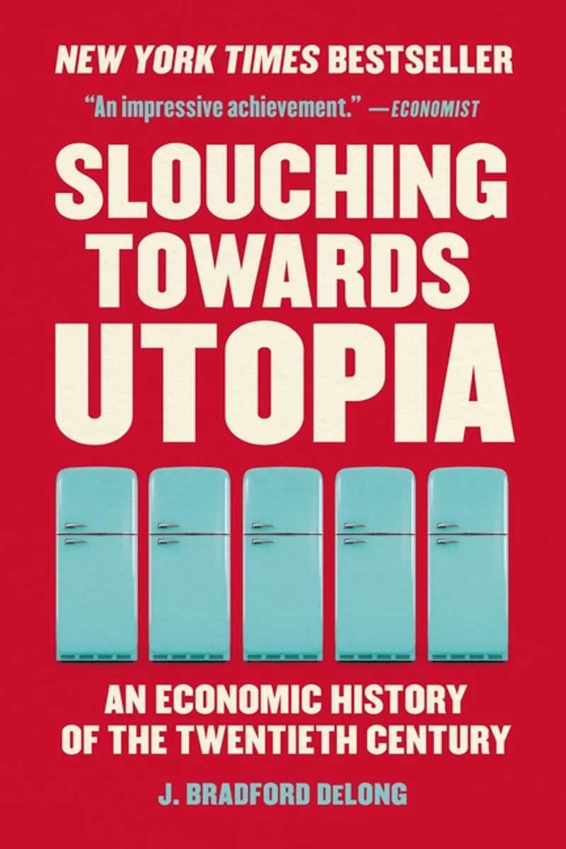 Slouching Towards Utopia by Basic Books – book photo
