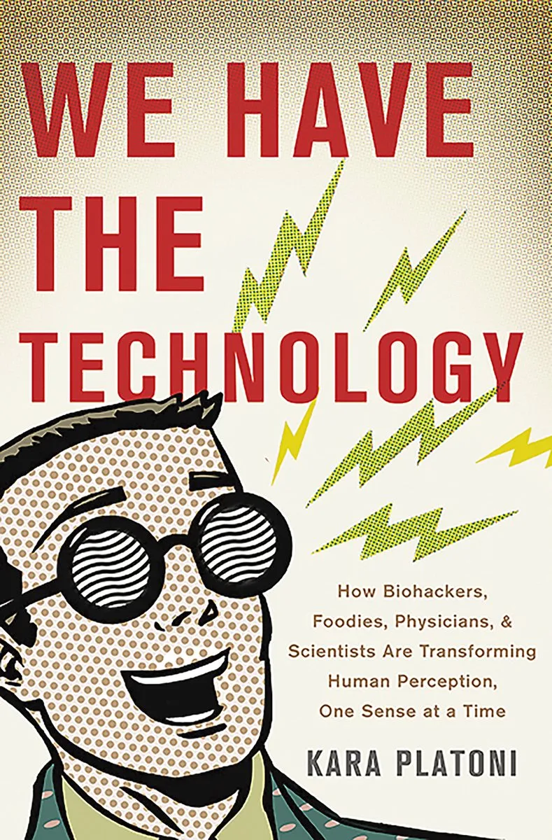 We Have the Technology de Basic Books – photo du livre