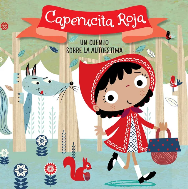CUENTOS CON VALORES- Caperucita Roja. Un cuento sobre la autoestima