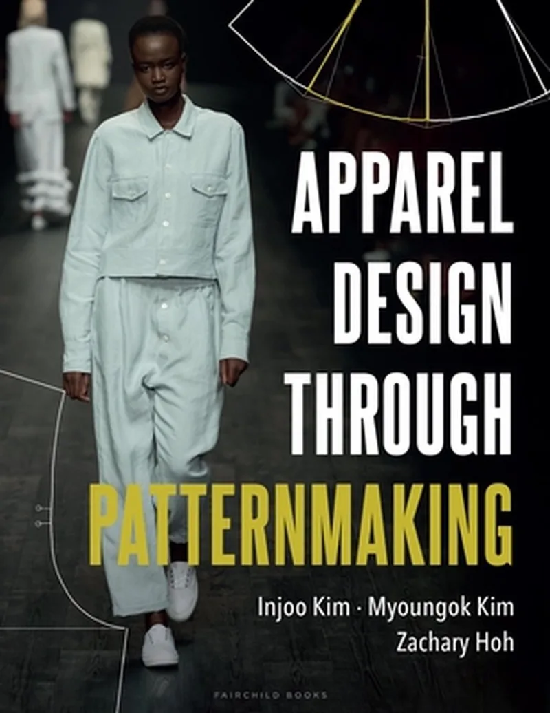 Apparel Design Through Patternmaking von Bloomsbury – Buchfoto