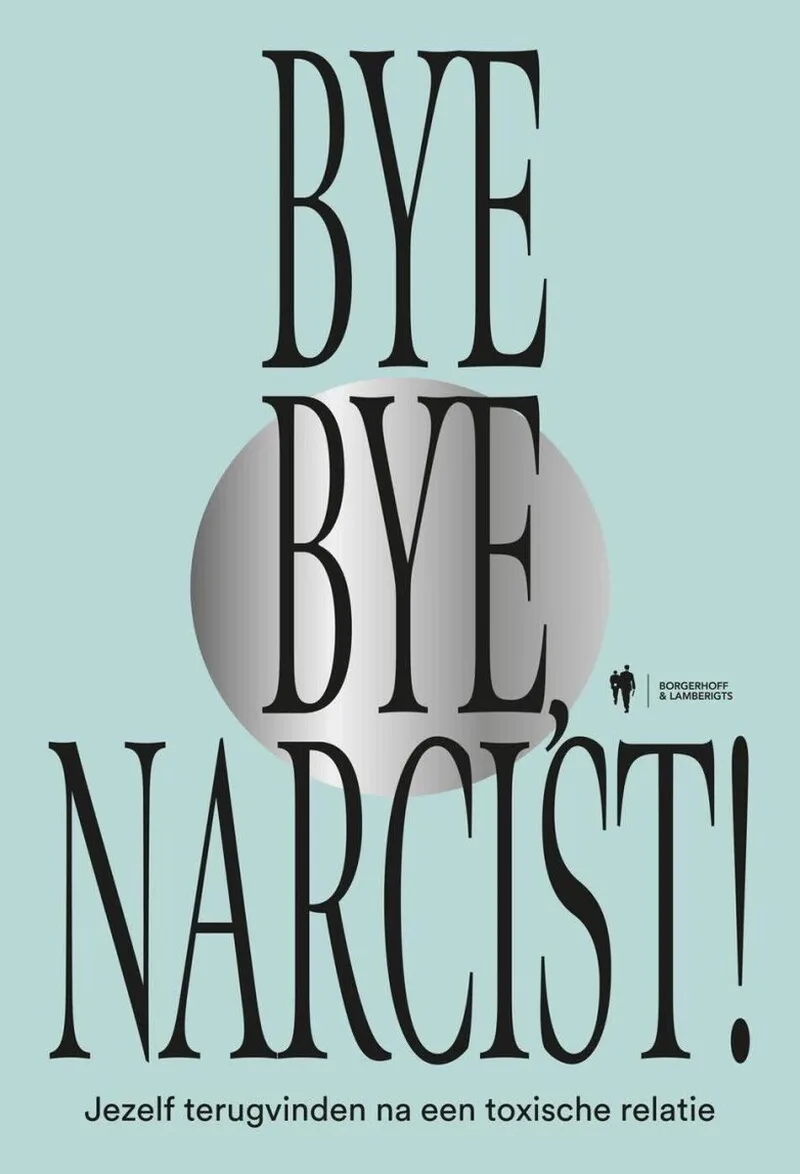 Bye Bye Narcist von Borgerhoff & Lamberigts – Buchfoto