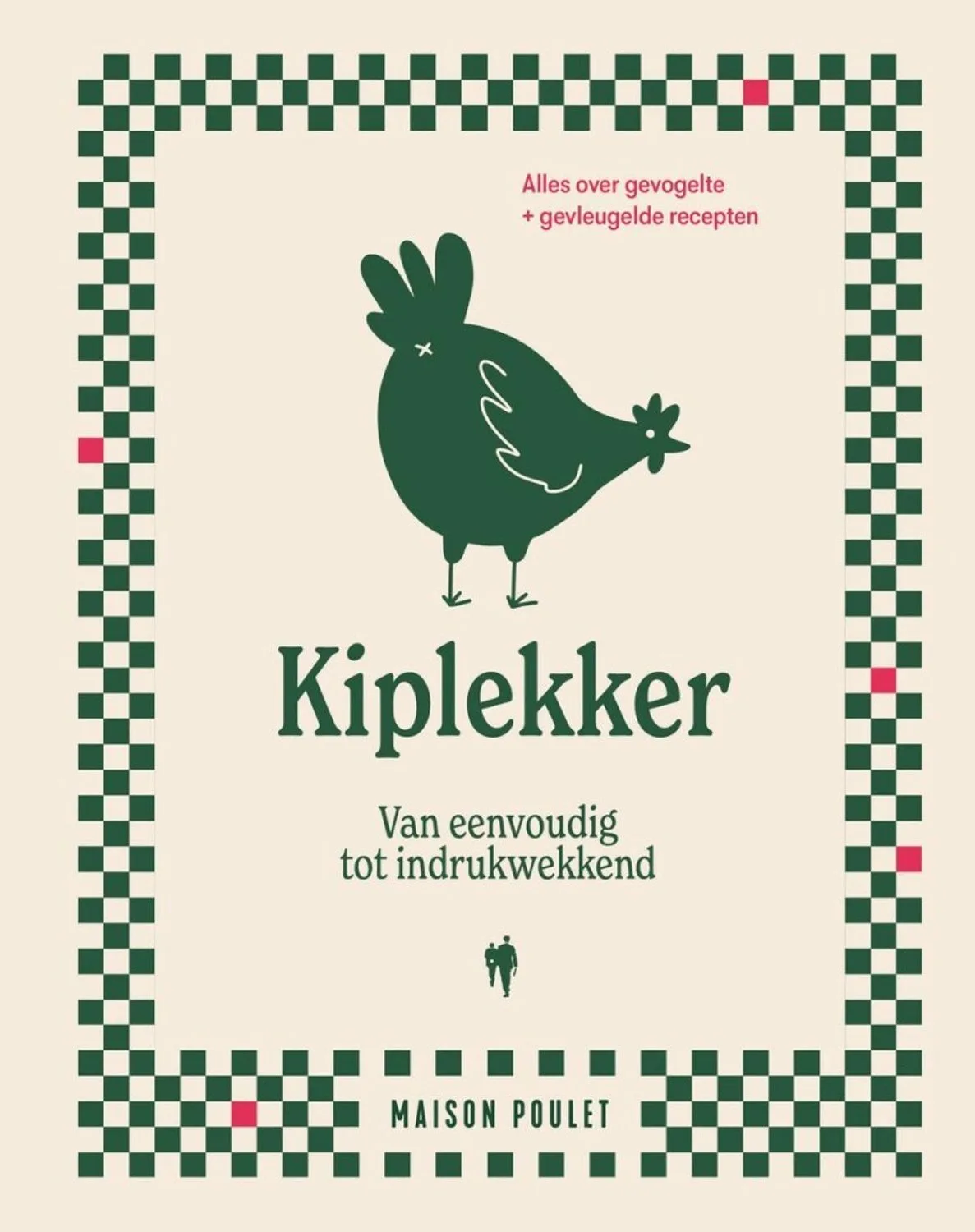 Kiplekker von Borgerhoff & Lamberigts – Buchfoto