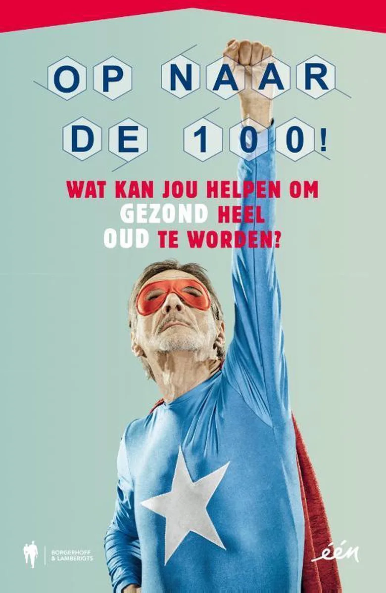 Op naar de 100! von Borgerhoff & Lamberigts – Buchfoto