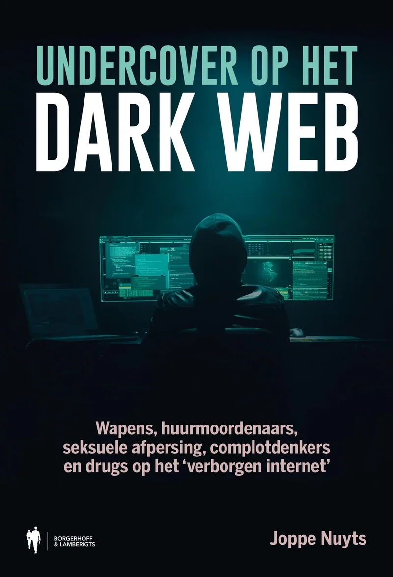 Undercover op het dark web von Borgerhoff & Lamberigts – Buchfoto