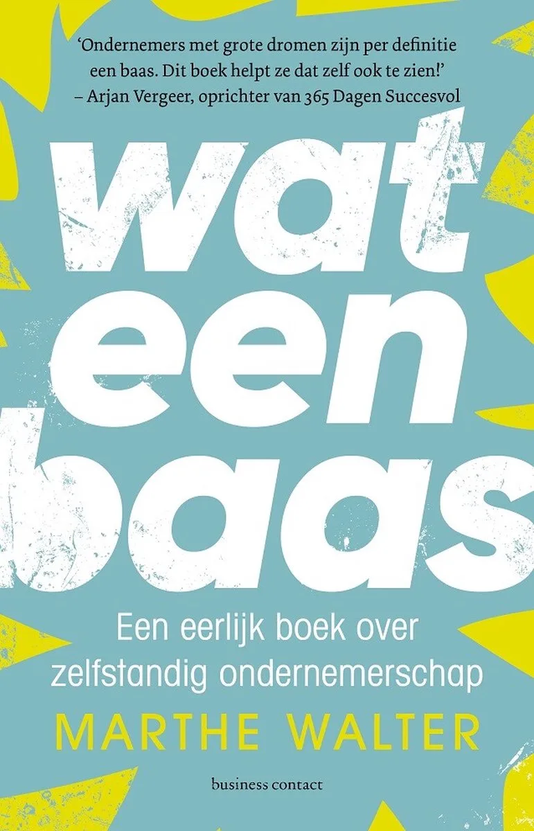 Wat een baas von Business Contact – Buchfoto