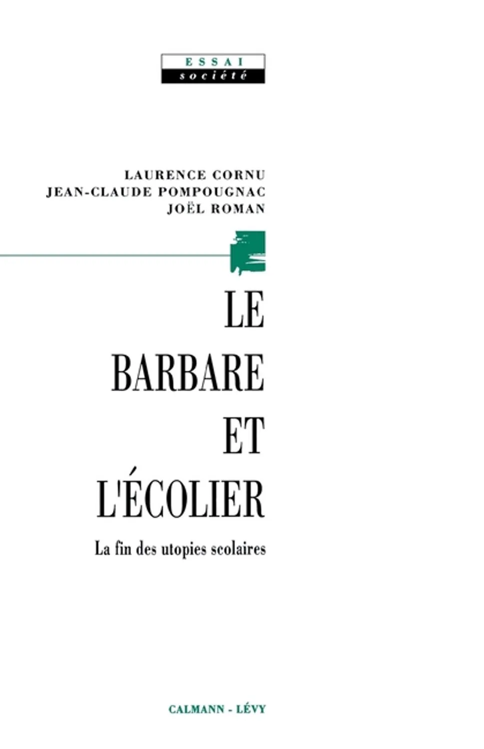 Le Barbare et l'écolier by Calmann-Levy – book photo