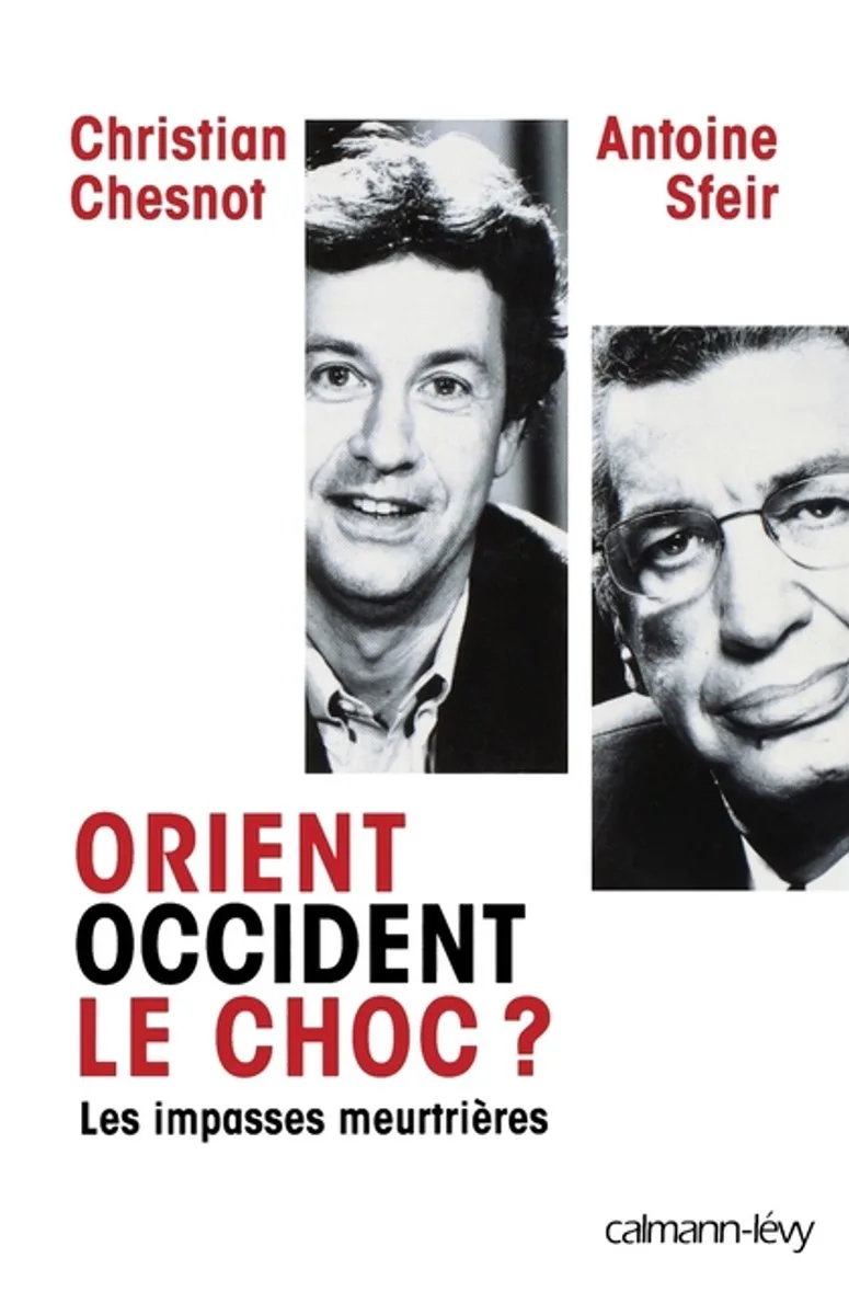 Orient Occident le choc ? de Calmann-Levy – photo du livre