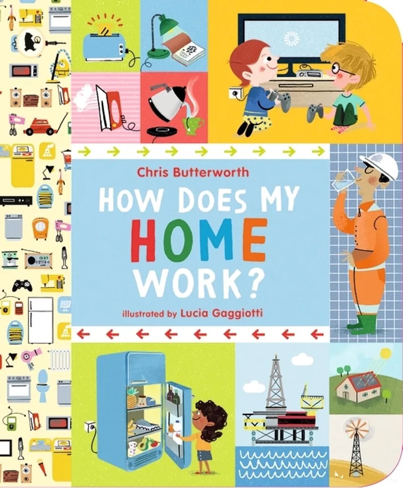 How Does My Home Work? von Candlewick Press – Buchfoto