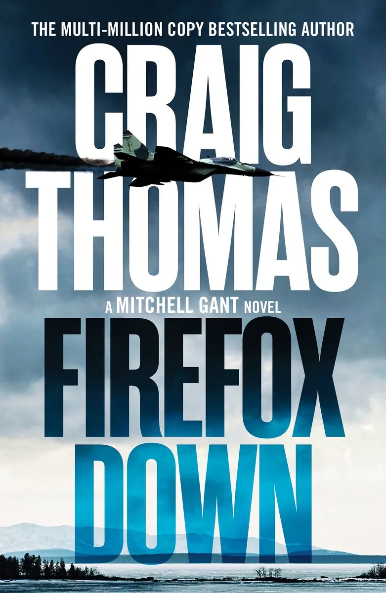 Mitchell Gant Thrillers2- Firefox Down de Canelo – photo du livre