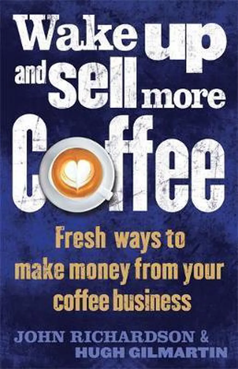 Wake Up & Sell More Coffee von Constable – Buchfoto