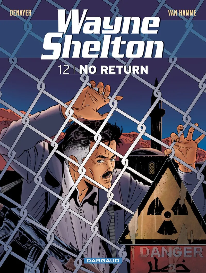 Wayne Shelton 12 - No return de Dargaud – photo du livre