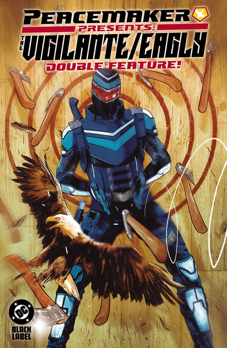 Peacemaker Presents: The Vigilante/Eagly Double Feature! von DC Comics – Buchfoto