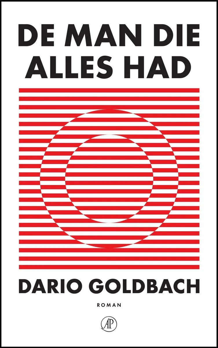 De man die alles had von De Arbeiderspers – Buchfoto