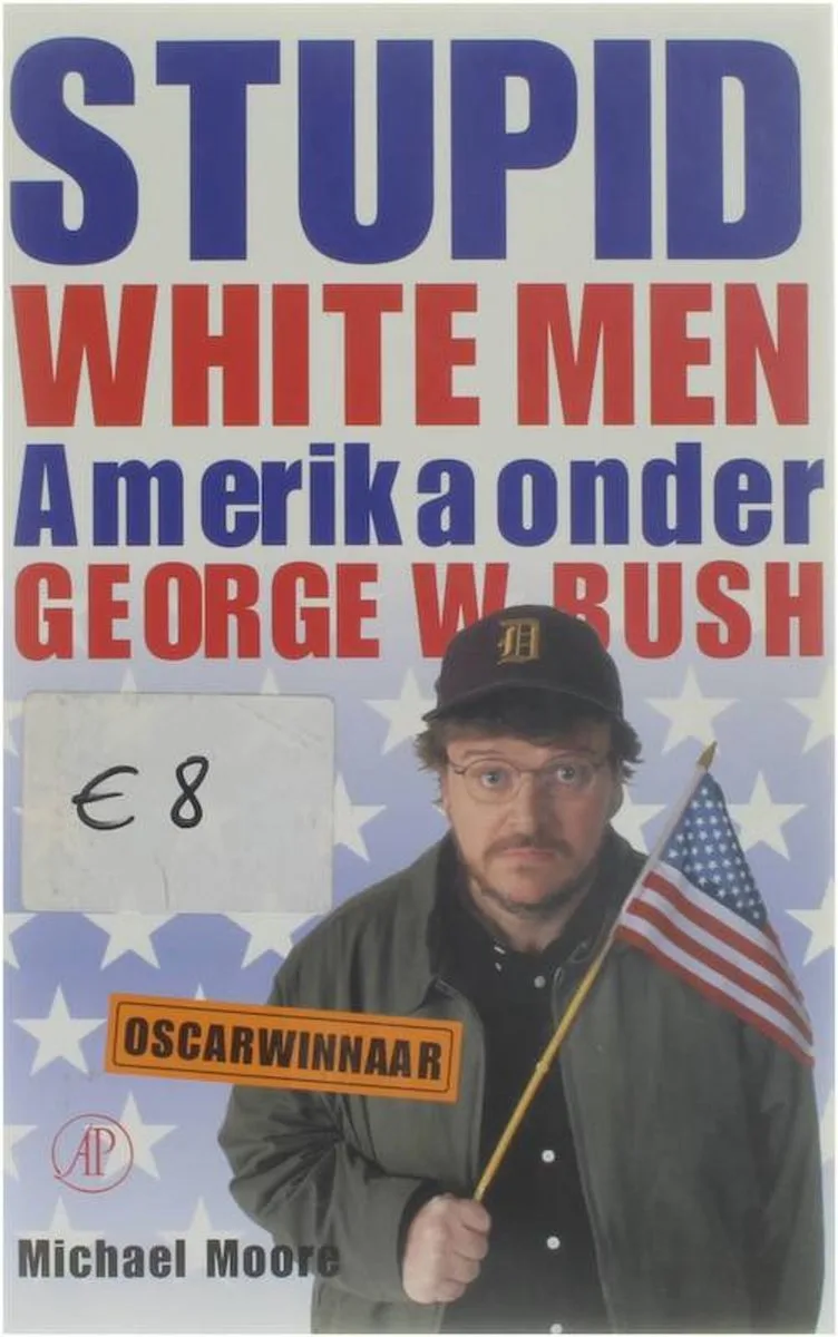 Stupid White Men von De Arbeiderspers – Buchfoto