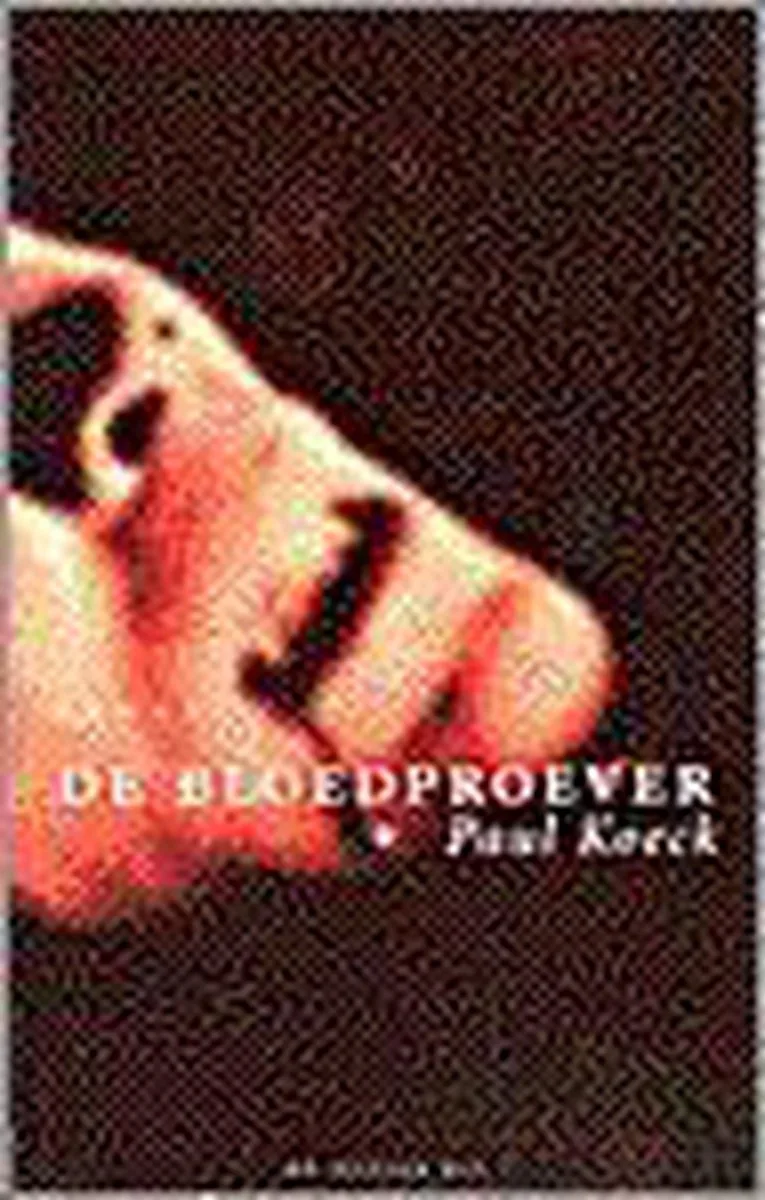 Bloedproever de De Bezige Bij – photo du livre