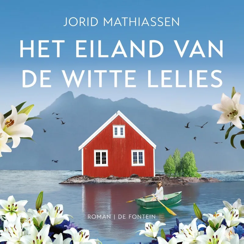 Het eiland van de witte lelies von De Fontein – Buchfoto