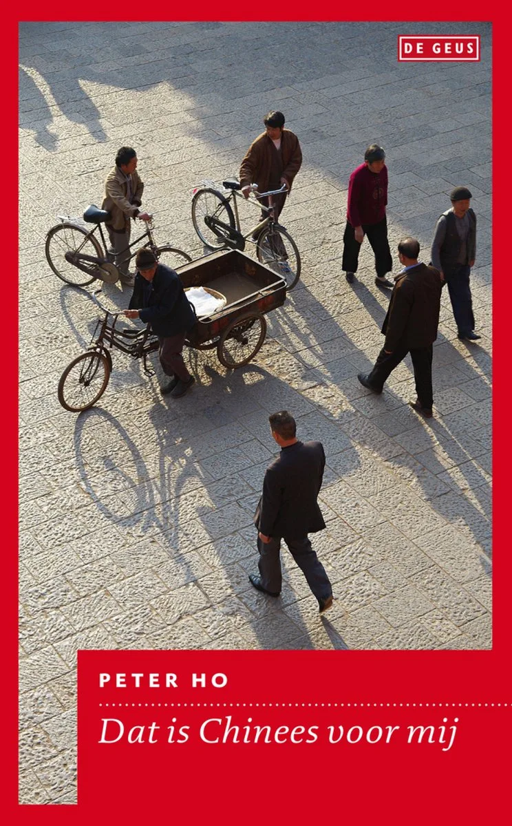 Dat is Chinees voor mij von De Geus – Buchfoto