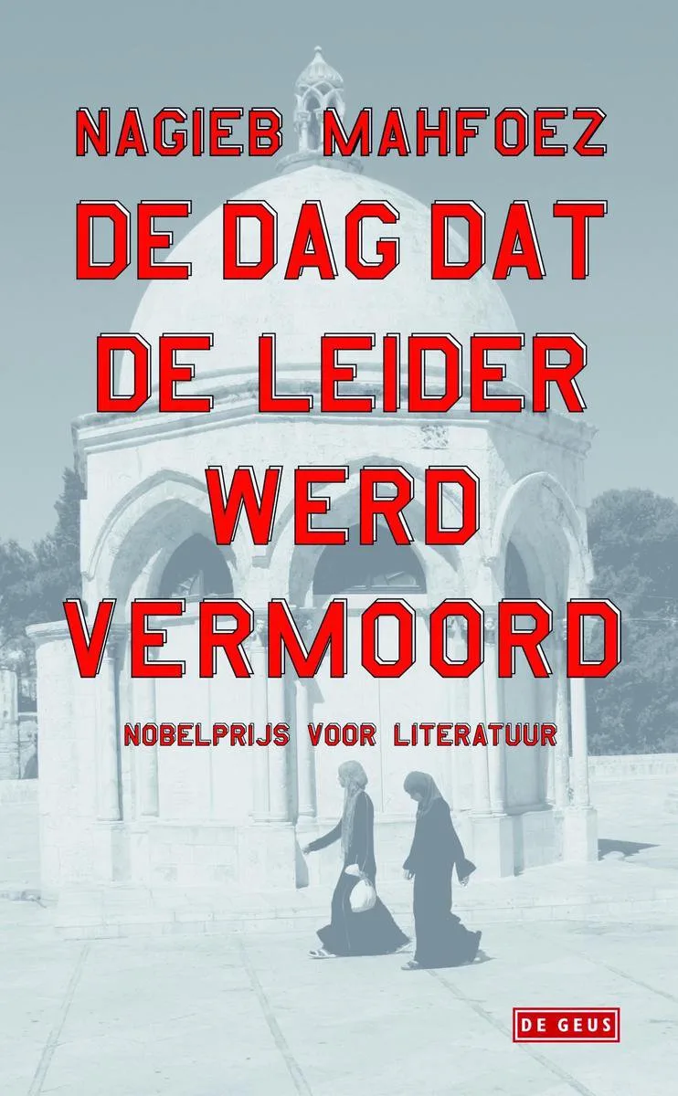 De dag dat de leider werd vermoord von De Geus – Buchfoto