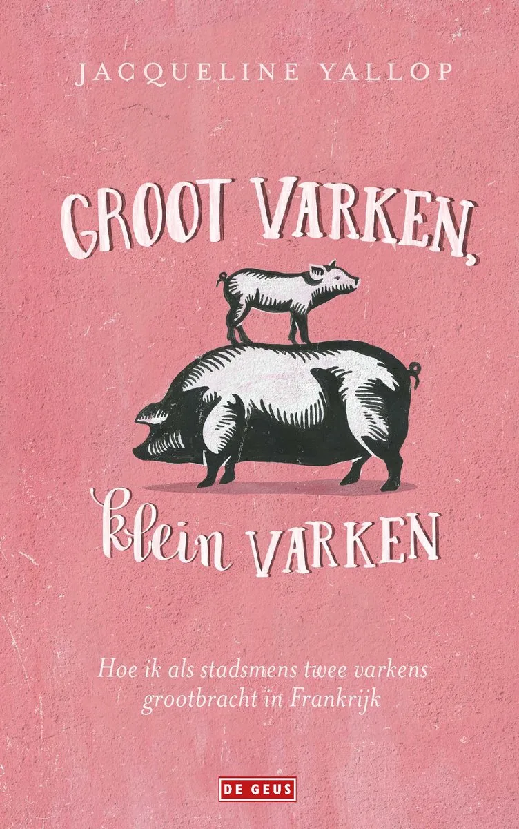 Groot varken, klein varken von De Geus – Buchfoto