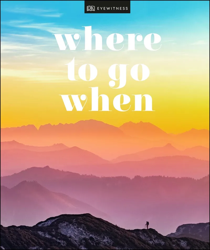 Where To Go When von DK Eyewitness – Buchfoto