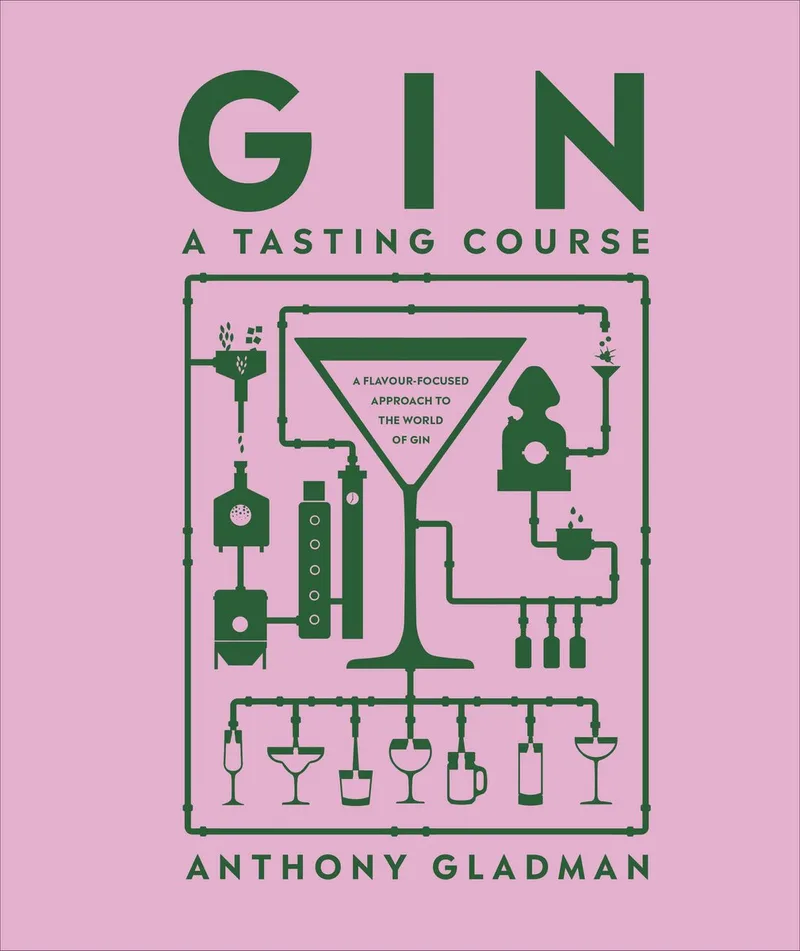 A Tasting Course- Gin A Tasting Course van DK – boekfoto
