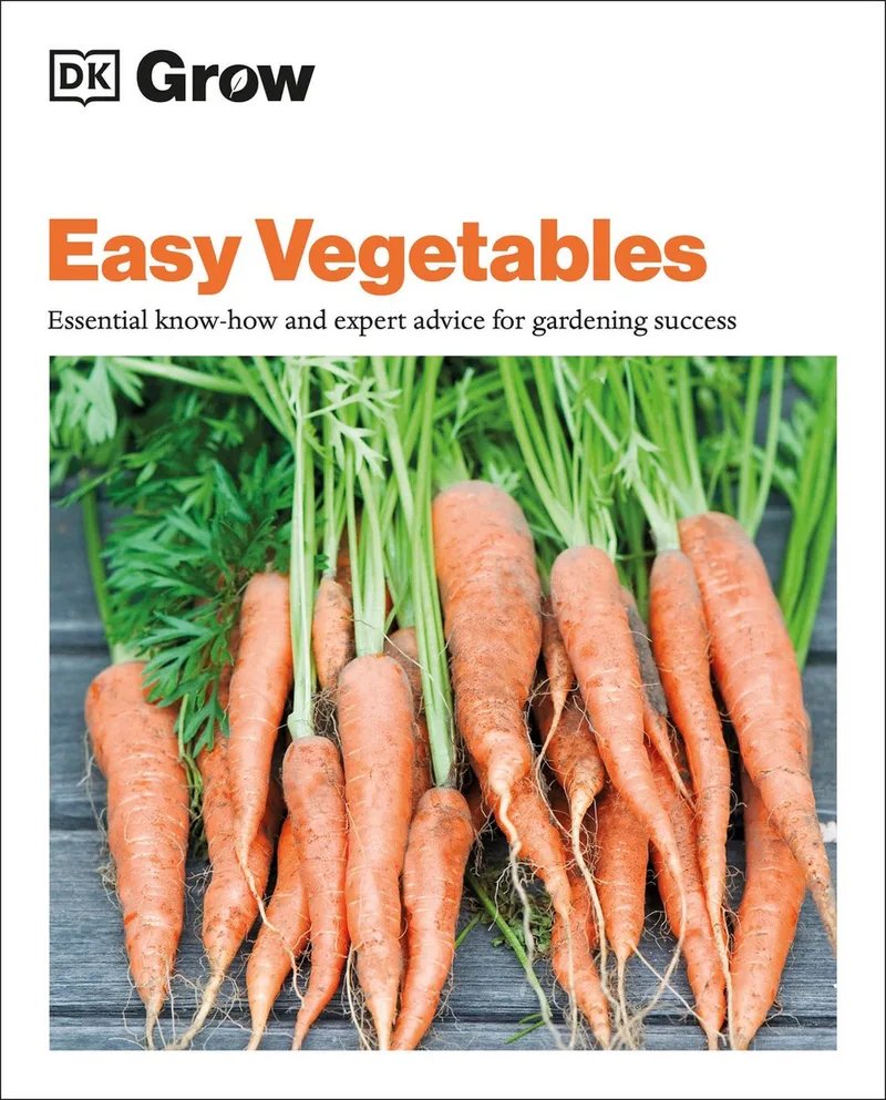 Grow Easy Vegetables von DK – Buchfoto