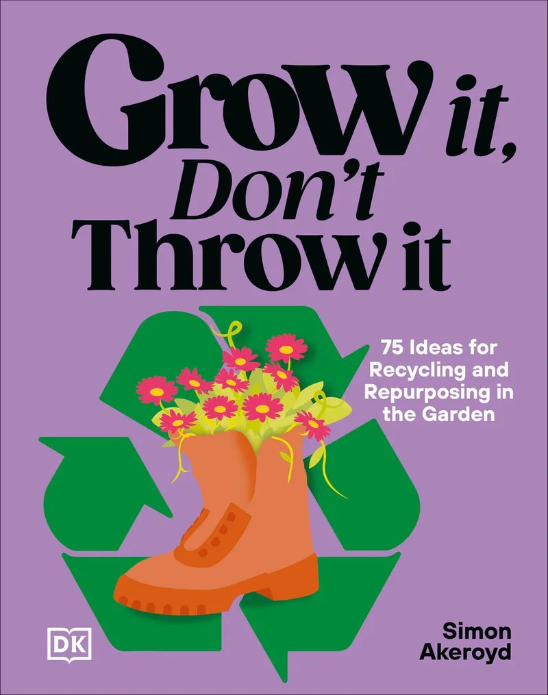 Grow It, Don't Throw It fra DK – billede af bogen