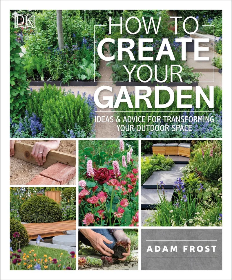 How to Create Your Garden von DK – Buchfoto