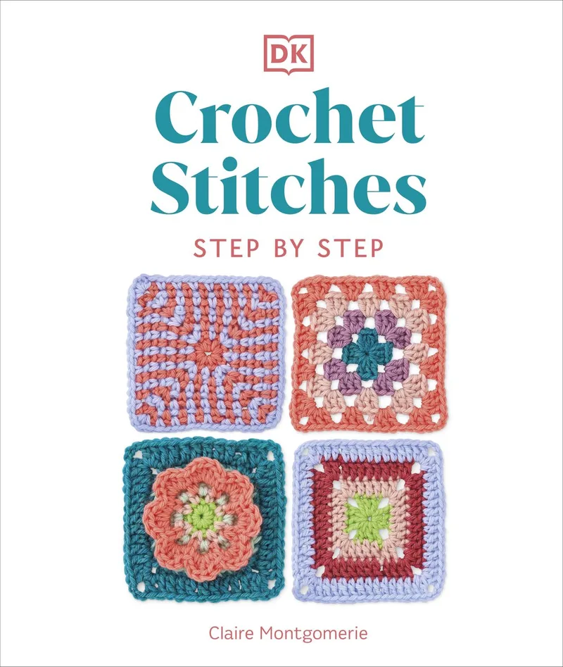 Step-by-Step Stitching- Crochet Stitches Step-by-Step fra DK – billede af bogen