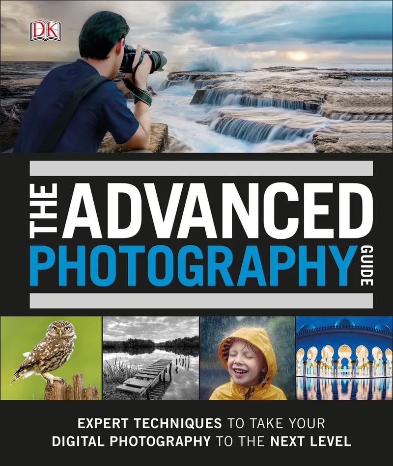 The Advanced Photography Guide von DK – Buchfoto