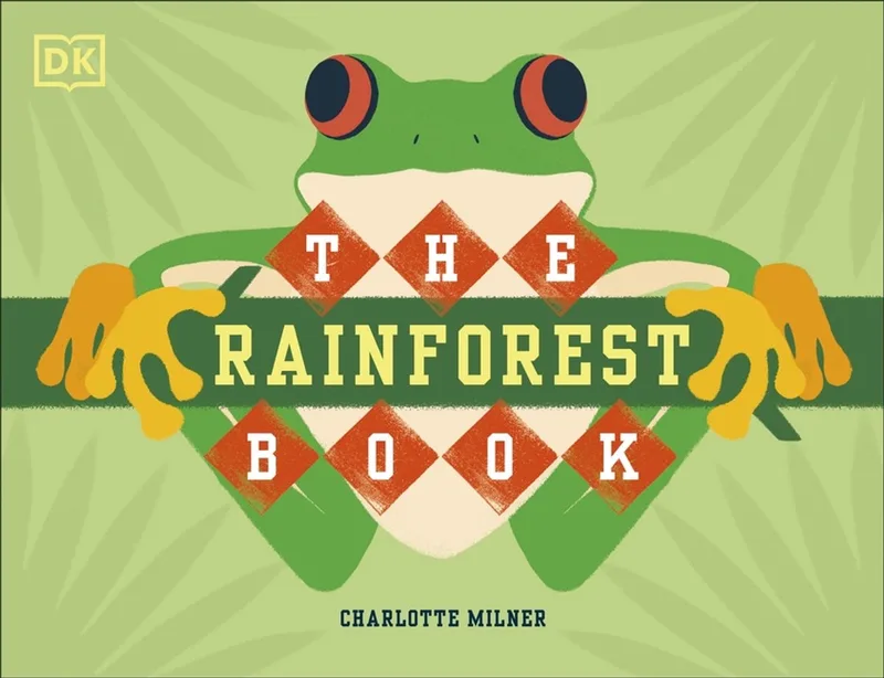 The Rainforest Book von DK – Buchfoto