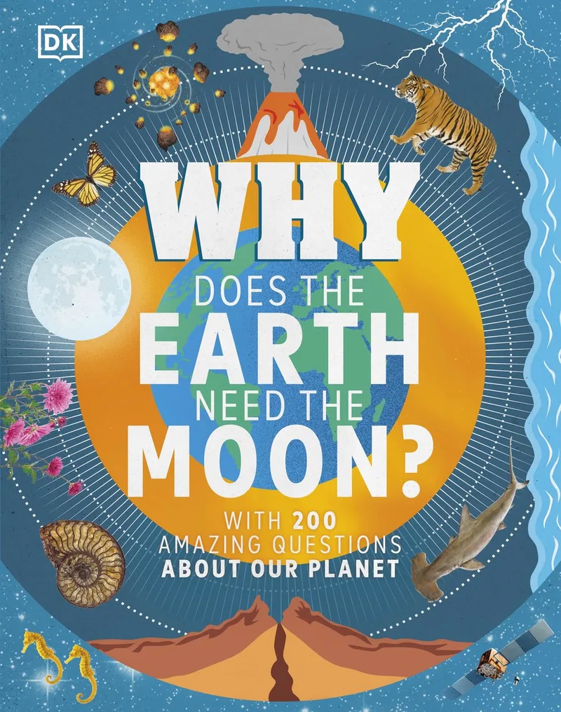Why Does the Earth Need the Moon? von DK – Buchfoto