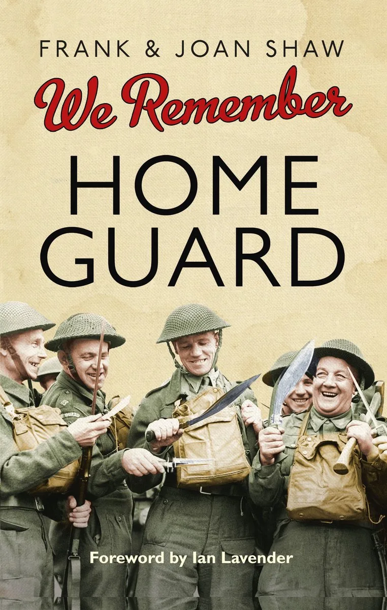 We Remember the Home Guard von Ebury Press – Buchfoto