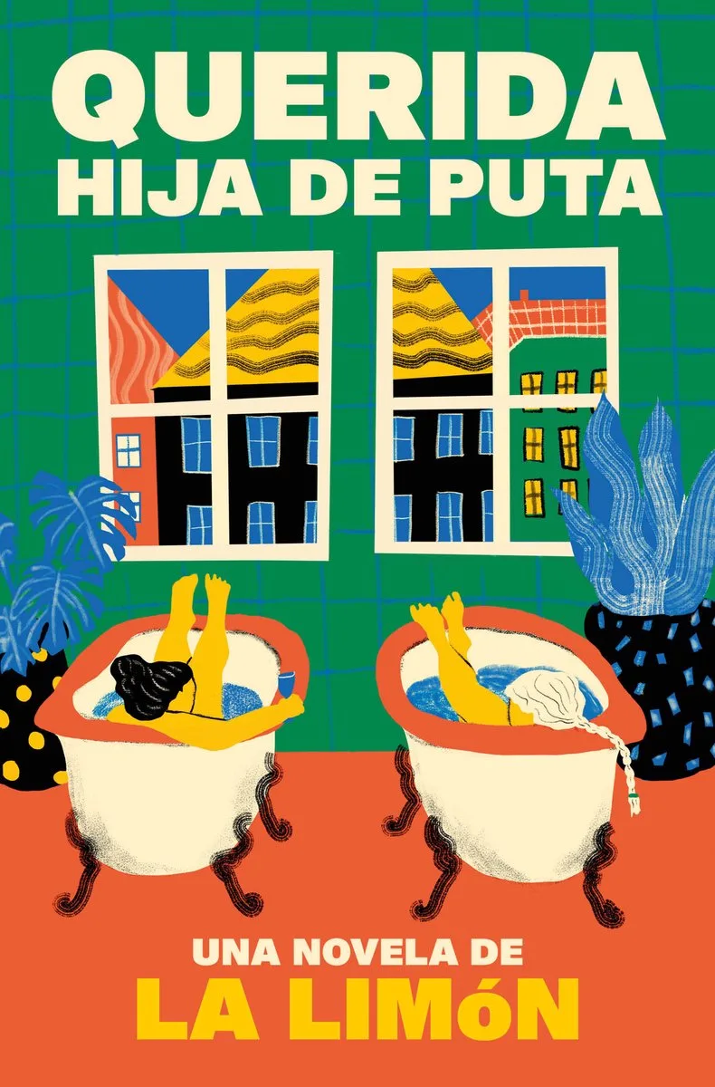 Querida hija de puta / Dear Bitch von Ediciones B – Buchfoto
