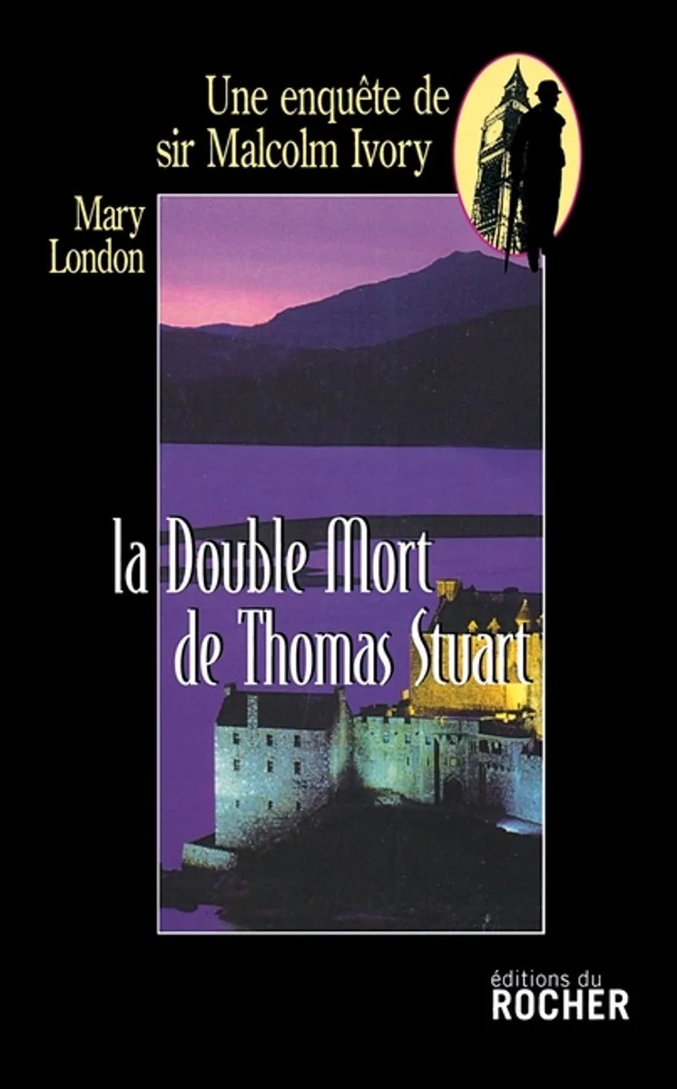 La double Mort de Sir Thomas Stuart von Editions Du Rocher – Buchfoto
