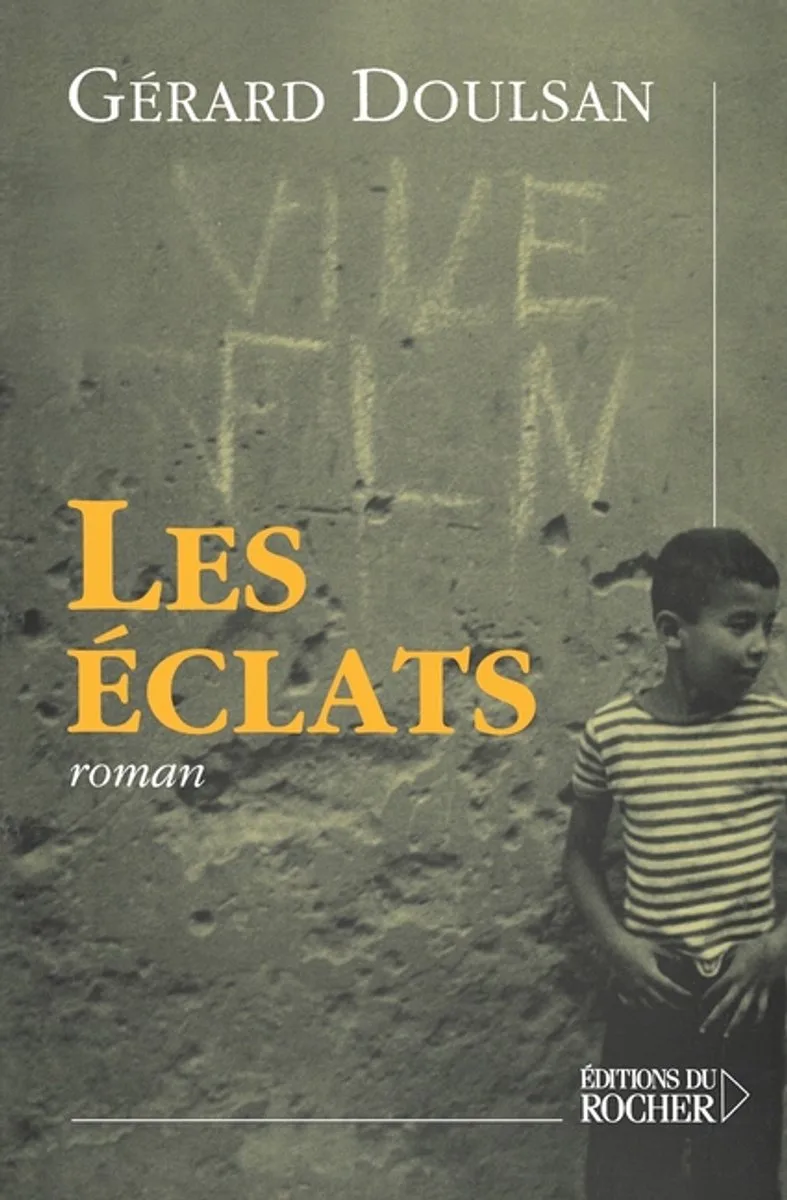 Les éclats - Gérard Doulsan de Editions Du Rocher – photo du livre
