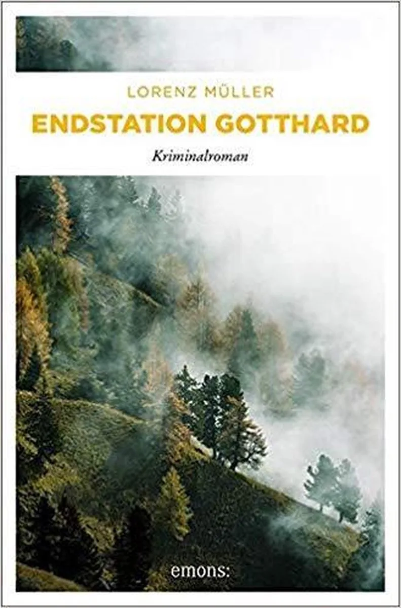 Endstation Gotthard van Emons Verlag – boekfoto