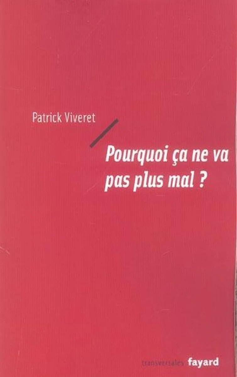 Pourquoi ça ne va pas plus mal ? von Fayard – Buchfoto