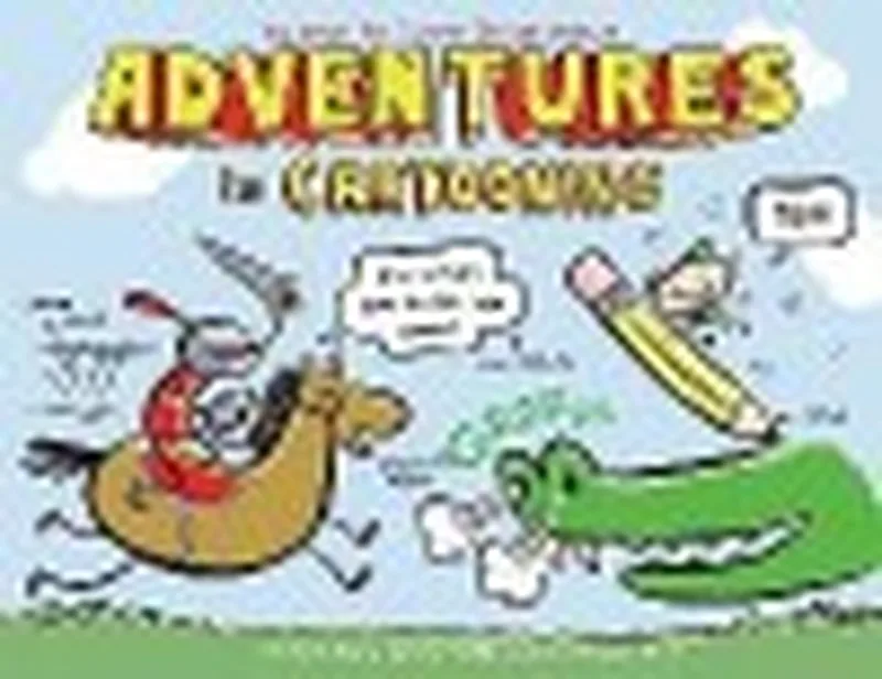 Adventures In Cartooning de First Second – photo du livre
