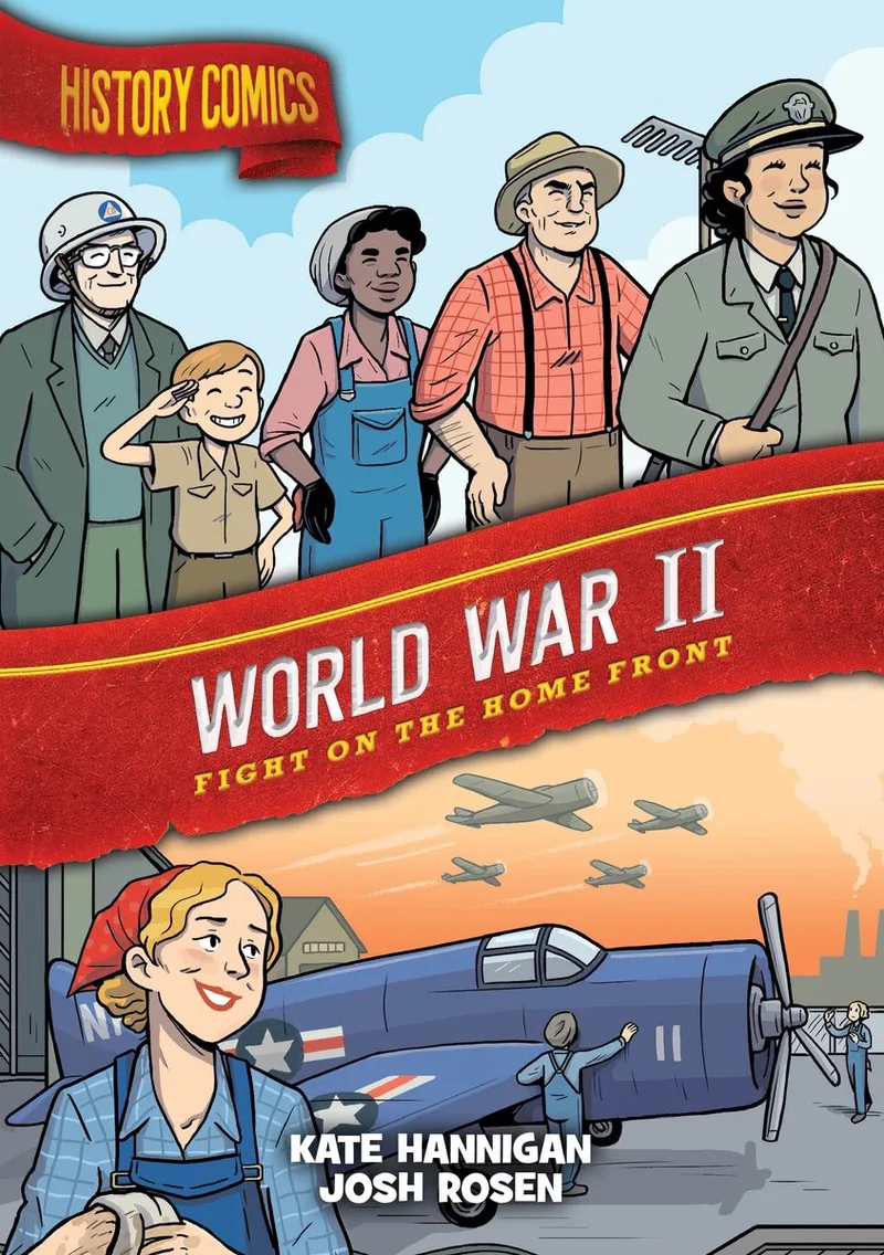 History Comics- History Comics: World War II von First Second – Buchfoto