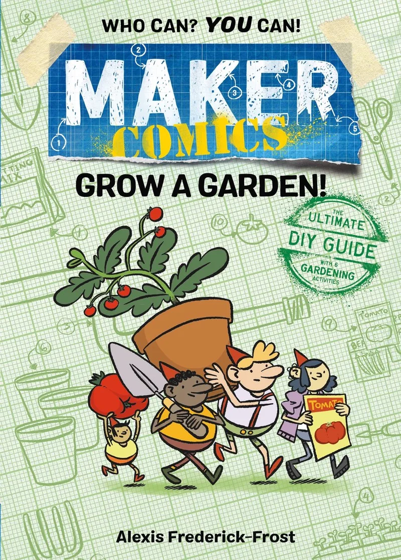 Maker Comics- Maker Comics: Grow a Garden! von First Second – Buchfoto