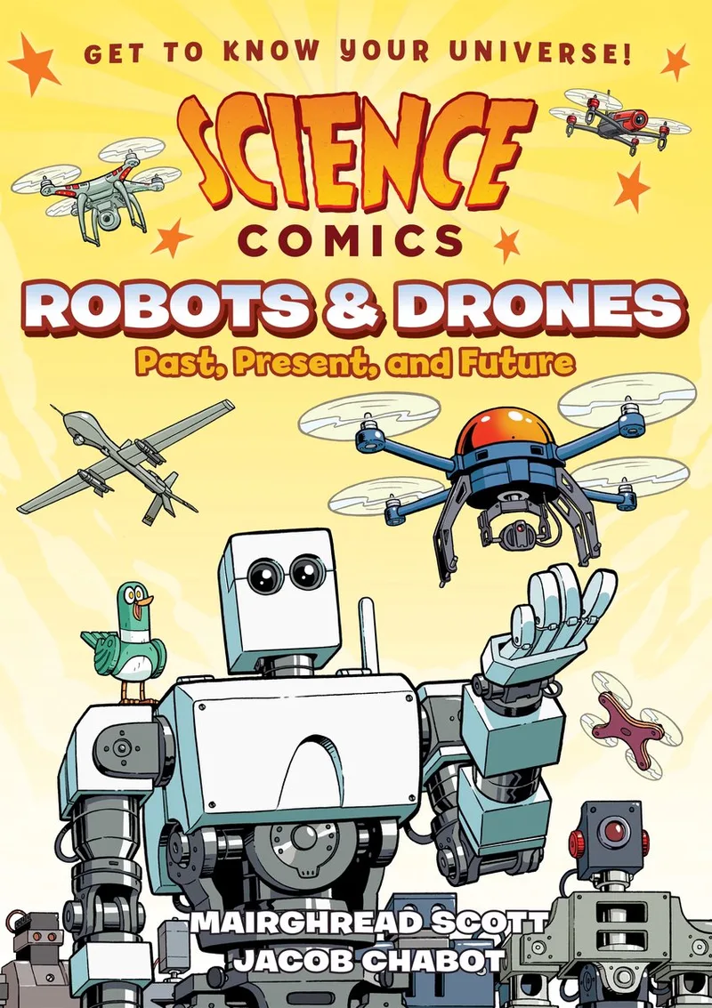 Science Comics- Science Comics: Robots and Drones by First Second – book photo